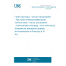 UNE EN ISO/IEEE 11073-10404:2022 Health informatics - Device interoperability - Part 10404: Personal health device communication - Device specialization - Pulse oximeter (ISO/IEEE 11073-10404:2022) (Endorsed by Asociación Española de Normalización in February of 2023.)