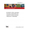 23/30472964 DC BS ISO/IEC 14763-5. Information technology. Implementation and operation of customer premises cabling Part 5. Sustainability