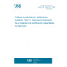 UNE CR 12952-17:2003 Water boilers and auxiliary installations - Part 17: Guideline for the involvement of an inspection body independent of the manufacturer.