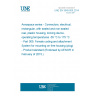 UNE EN 3545-005:2014 Aerospace series - Connectors, electrical, rectangular, with sealed and non-sealed rear, plastic housing, locking device, operating temperatures -55 °C to 175 °C - Part 005: Female coding and attachment System for mounting on free housing (plug) - Product standard (Endorsed by AENOR in February of 2015.)