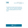 UNE EN 60335-2-53:2012/A1:2023 Household and similar electrical appliances - Safety - Part 2-53: Particular requirements for sauna heating appliances and infrared cabins