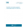 UNE EN ISO 5364:2017 Anaesthetic and respiratory equipment - Oropharyngeal airways (ISO 5364:2016)