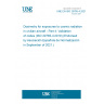 UNE EN ISO 20785-4:2021 Dosimetry for exposures to cosmic radiation in civilian aircraft - Part 4: Validation of codes (ISO 20785-4:2019) (Endorsed by Asociación Española de Normalización in September of 2021.)