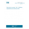 UNE EN 13263-1:2006+A1:2009 Silica fume for concrete - Part 1: Definitions, requirements and conformity criteria