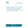 UNE EN 60079-35-1:2012 Explosive atmospheres - Part 35-1: Caplights for use in mines susceptible to firedamp - General requirements - Construction and testing in relation to the risk of explosion