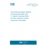 UNE ISO 1268-11:2012 Fibre-reinforced plastics. Methods of producing test plates. Part 11: Injection moulding of BMC and other long-fibre moulding compounds. Small plates