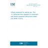 UNE EN ISO 8536-14:2018 Infusion equipment for medical use - Part 14: Clamps and flow regulators for transfusion and infusion equipment without fluid contact (ISO 8536-14:2016)