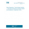 UNE CEN/CLC/TR 17603-31-01:2021 Space Engineering - Thermal design handbook - Part 1: View factors (Endorsed by Asociación Española de Normalización in September of 2021.)