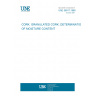 UNE 56917:1988 CORK. GRANULATED CORK. DETERMINATION OF MOISTURE CONTENT