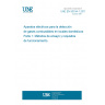 UNE EN 50194-1:2011 Electrical apparatus for the detection of combustible gases in domestic premises -- Part 1: Test methods and performance requirements