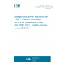 UNE EN ISO 10993-1:2021 Biological evaluation of medical devices - Part 1: Evaluation and testing within a risk management process (ISO 10993-1:2018, including corrected version 2018-10)