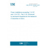 UNE EN IEC 61936-2:2023 Power installations exceeding 1 kV AC and 1,5 kV DC - Part 2: DC (Endorsed by Asociación Española de Normalización in December of 2023.)