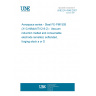 UNE EN 4346:2007 Aerospace series - Steel FE-PM1505 (X1CrNiMoAlTi12-9-2) - Vacuum induction melted and consumable electrode remelted, softended, forging stock a or D <= 300 mm (Endorsed by AENOR in November of 2007.)