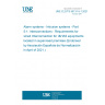 UNE CLC/TS 50131-5-1:2021 Alarm systems - Intrusion systems - Part 5-1: Interconnections - Requirements for wired Interconnection for I&HAS equipments located in supervised premises (Endorsed by Asociación Española de Normalización in April of 2021.)