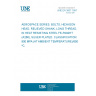 UNE EN 3007:1997 AEROSPACE SERIES. BOLTS, HEXAGON HEAD, RELIEVED SHANK, LONG THREAD, IN HEAT RESISTING STEEL FE-PA92HT (A286), SILVER PLATED. CLASSIFICATION: 900 MPA (AT AMBIENT TEMPERATURE)/650 ºC.