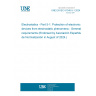 UNE EN IEC 61340-5-1:2024 Electrostatics - Part 5-1: Protection of electronic devices from electrostatic phenomena - General requirements (Endorsed by Asociación Española de Normalización in August of 2024.)