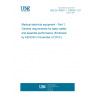 UNE EN 60601-1:2008/A1:2013 Medical electrical equipment - Part 1: General requirements for basic safety and essential performance (Endorsed by AENOR in November of 2013.)