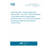 UNE EN ISO 11073-10427:2018 Health informatics - Personal health device communication - Part 10427: Device specialization - Power status monitor of personal health devices(ISO/IEEE 11073-10427:2018) (Endorsed by Asociación Española de Normalización in April of 2018.)