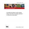 BS ISO 16837:2019 Non-destructive testing. Acoustic emission testing. Test method for damage qualification of reinforced concrete beams