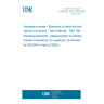 UNE EN 2591-708:2001 Aerospace series - Elements of electrical and optical connection - Test methods - Part 708: Electrical elements - Measurement of surface transfer impedance of coupleurs. (Endorsed by AENOR in April of 2002.)