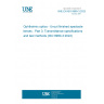 UNE EN ISO 8980-3:2023 Ophthalmic optics - Uncut finished spectacle lenses - Part 3: Transmittance specifications and test methods (ISO 8980-3:2022)