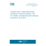 UNE EN 2349-413:2007 Aerospace series - Requirements and test procedures for relays and contactors - Part 413: Vibration, sinusoidal and random (Endorsed by AENOR in July of 2007.)