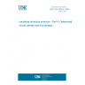 UNE EN 1094-4:1996 Insulating refractory products - Part 4: Determination of bulk density and true porosity