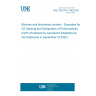 UNE CEN/TR 17499:2020 Bitumen and bituminous binders - Examples for CE Marking and Declaration of Performances (DoP) (Endorsed by Asociación Española de Normalización in September of 2020.)