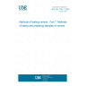 UNE EN 196-7:2008 Methods of testing cement - Part 7: Methods of taking and preparing samples of cement