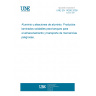 UNE EN 14286:2009 Aluminium and aluminium alloys - Weldable rolled products for tanks for the storage and transportation of dangerous goods