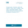 UNE EN 4652-322:2017 Aerospace series - Connectors, coaxial, radio frequency - Part 322: Type 3, N interface - Crimp version - Square flange receptacle - Product standard (Endorsed by Asociación Española de Normalización in December of 2017.)