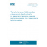 UNE EN 1946-4:2001 Thermal performance of building products and components. Specific criteria for the assessment of laboratories measuring heat transfer properties. Part 4: Measurements by hot box methods.