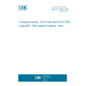 UNE EN 3952:2002 Aerospace series - Silver base alloy AG-B10001 (AgCu28) - Filler metal for brazing - Wire.