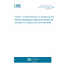 UNE EN ISO 483:2006 Plastics - Small enclosures for conditioning and testing using aqueous solutions to maintain the humidity at a constant value (ISO 483:2005)