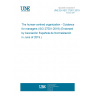 UNE EN ISO 27501:2019 The human-centred organization - Guidance for managers (ISO 27501:2019) (Endorsed by Asociación Española de Normalización in June of 2019.)