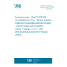 UNE EN 4671:2010 Aerospace series - Steel FE-PM1506 (X1CrNiMoAlTi12-10-2) - Vacuum induction melted and consumable electrode remelted - Solution treated and precipitation treated - Forgings - a or D <= 200 mm - Rm >= 1400 MPa (Endorsed by AENOR in February of 2011.)