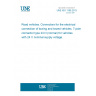 UNE ISO 1185:2013 Road vehicles. Connectors for the electrical connection of towing and towed vehicles. 7-pole connector type 24 N (normal) for vehicles with 24 V nominal supply voltage.