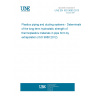 UNE EN ISO 9080:2013 Plastics piping and ducting systems - Determination of the long-term hydrostatic strength of thermoplastics materials in pipe form by extrapolation (ISO 9080:2012)