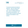 UNE EN IEC 60512-23-3:2019 Connectors for electrical and electronic equipment - Tests and measurements - Part 23-3: Screening and filtering tests - Test 23c: Shielding effectiveness of connectors and accessories - Line injection method (Endorsed by Asociación Española de Normalización in April of 2019.)