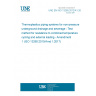 UNE EN ISO 13260:2012/A1:2017 Thermoplastics piping systems for non-pressure underground drainage and sewerage - Test method for resistance to combined temperature cycling and external loading - Amendment 1 (ISO 13260:2010/Amd 1:2017)