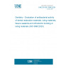 UNE EN ISO 3990:2024 Dentistry - Evaluation of antibacterial activity of dental restorative materials, luting materials, fissure sealants and orthodontic bonding or luting materials (ISO 3990:2023)