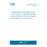 UNE EN IEC 60358-4:2018 Coupling capacitors and capacitor dividers - Part 4: DC and AC single-phase capacitor dividers (Endorsed by Asociación Española de Normalización in January of 2019.)