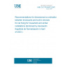 UNE CLC/TR 50473:2007 Recommendations for dimensional co-ordination between enclosures and built-in devices for rail fixing for household and similar installations (Endorsed by Asociación Española de Normalización in April of 2023.)