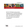 24/30488940 DC BS EN 12106 Plastics piping systems - Polyethylene (PE), crosslinked polyethylene (PE-X) and unplasticized polyamide (PA-U) pipes - Test method for the resistance to internal pressure after application of squeeze-off