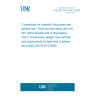 UNE EN ISO 6149-3:2008 Connections for hydraulic fluid power and general use - Ports and stud ends with ISO 261 metric threads and O-ring sealing - Part 3: Dimensions, design, test methods and requirements for light-duty (L series) stud ends (ISO 6149-3:2006)