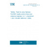 UNE EN ISO 105-B08:2001/A1:2010 Textiles - Tests for colour fastness - Part B08: Quality control of blue wool reference materials 1 to 7 - Amendment 1 (ISO 105-B08:1995/Amd 1:2009)