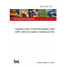 BS EN 2841:2013 Aerospace series. Acrylonitrile-butadiene rubber (NBR). Mineral oil resistant. Hardness 60 IRHD