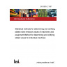 BS 6805-2:1987 Statistical methods for determining and verifying stated noise emission values of machinery and equipment Method for determining and verifying stated values for individual machines