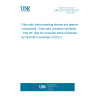 UNE EN 61754-26:2012 Fibre optic interconnecting devices and passive components - Fibre optic connector interfaces - Part 26: Type SF connector family (Endorsed by AENOR in November of 2012.)