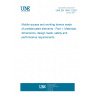 UNE EN 1004-1:2021 Mobile access and working towers made of prefabricated elements - Part 1: Materials, dimensions, design loads, safety and performance requirements